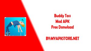 Buddy Toss Mod APK