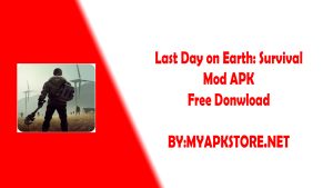 Last Day on Earth: Survival Mod APK